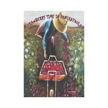 Load image into Gallery viewer, Strawberry Time In Ponchatoula